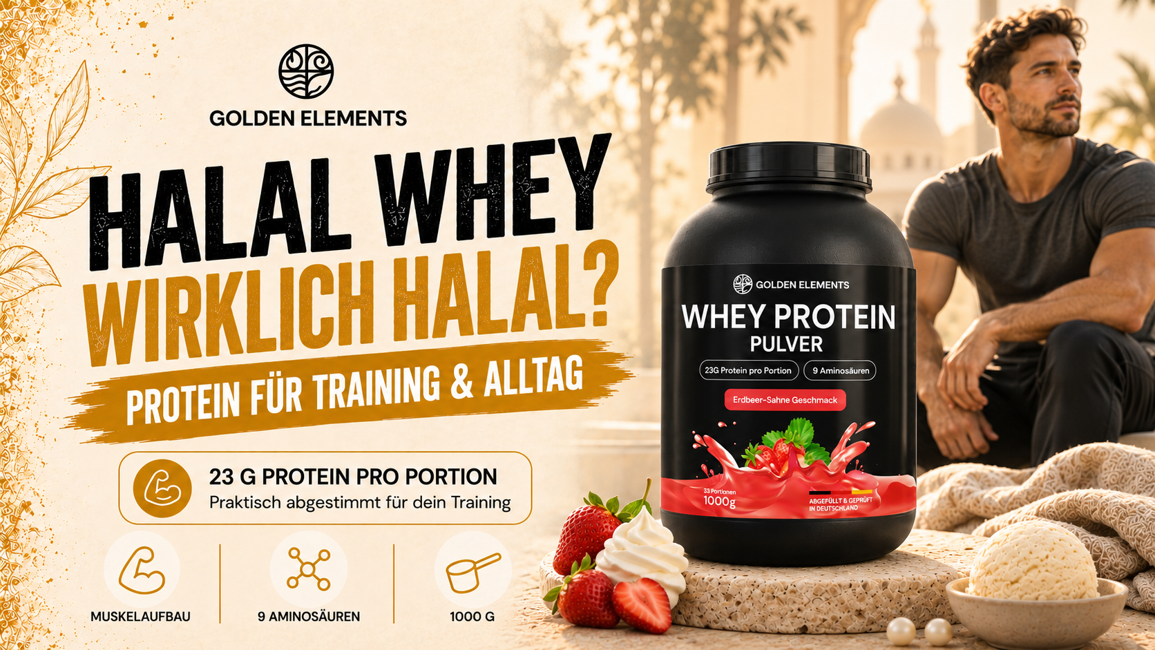 Halal Whey Protein: Worauf es bei Herkunft, Proteinmenge und Zutaten ankommt