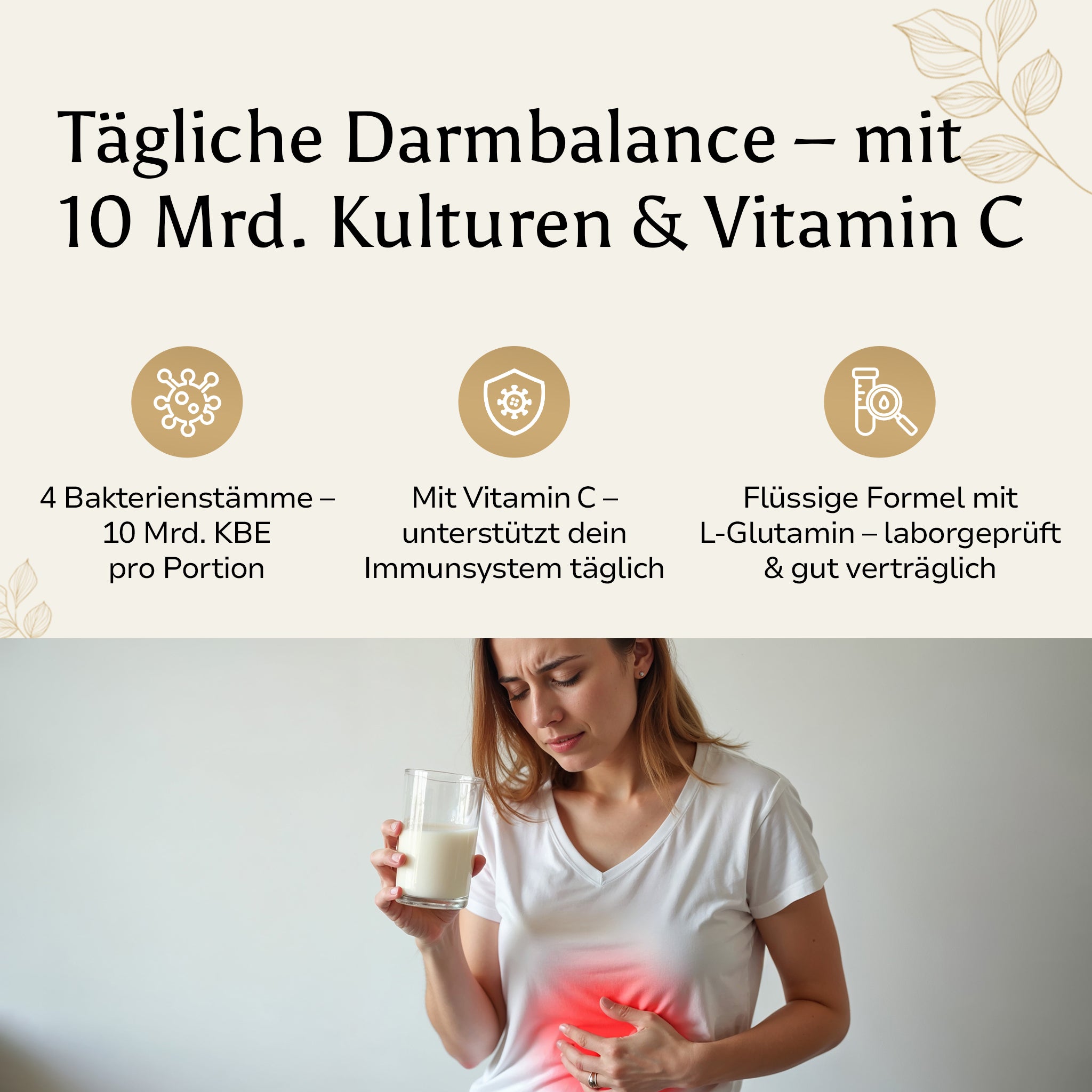 Sichtbare Anwendungssituation mit Frau & Bauchbeschwerden – dazu drei Icons für 10 Mrd. KBE, tägliche Immununterstützung & gute Verträglichkeit.